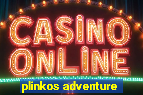 plinkos adventure