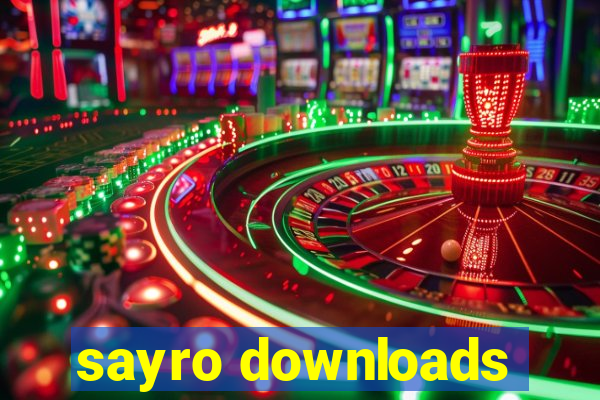 sayro downloads