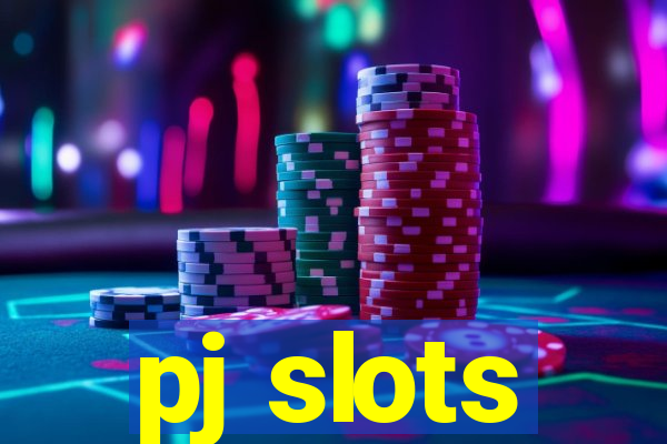 pj slots