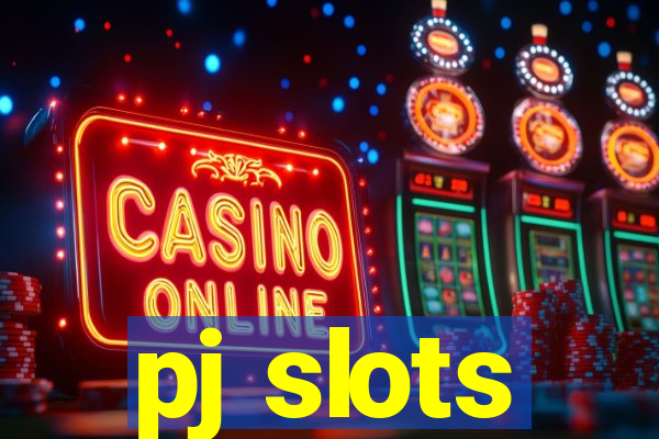 pj slots