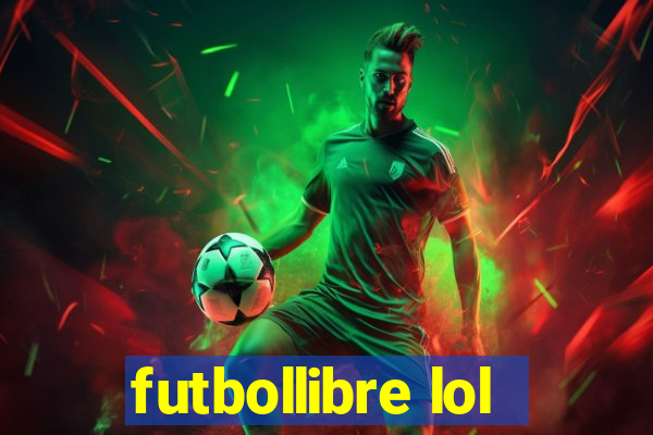 futbollibre lol