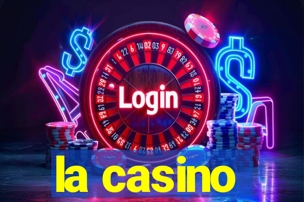 la casino