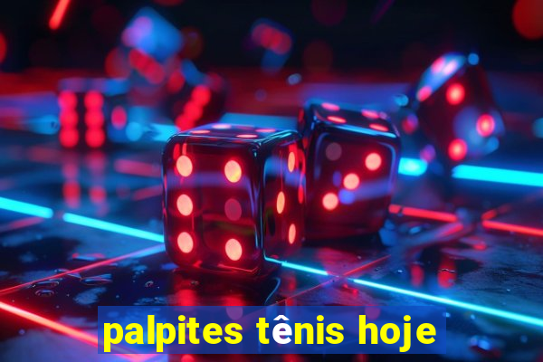 palpites tênis hoje