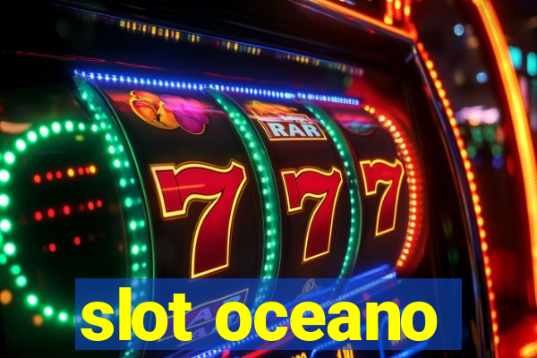 slot oceano