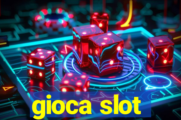 gioca slot