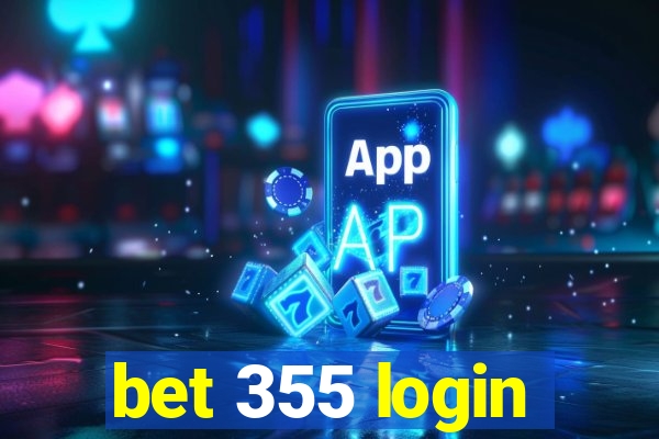 bet 355 login