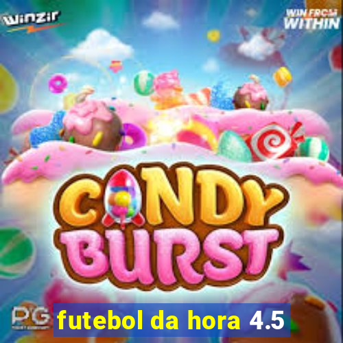 futebol da hora 4.5