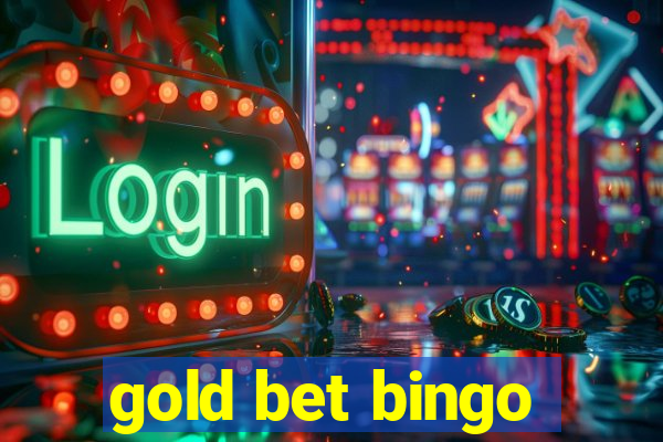 gold bet bingo