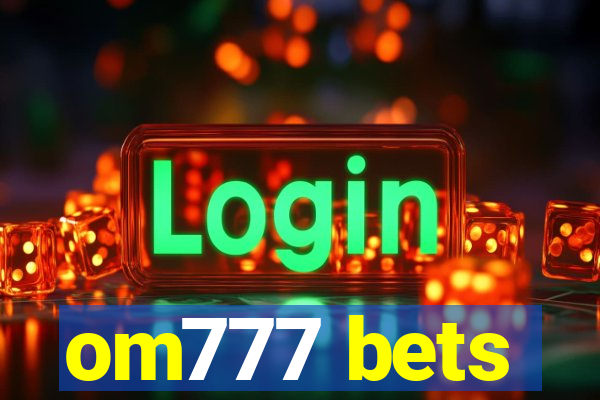 om777 bets