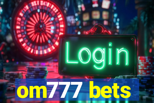 om777 bets