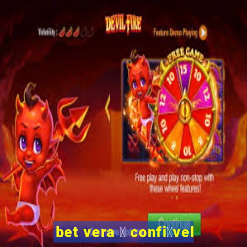 bet vera 茅 confi谩vel