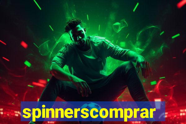 spinnerscomprar