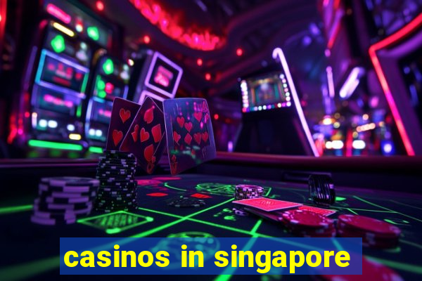 casinos in singapore