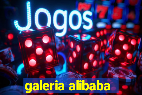 galeria alibaba