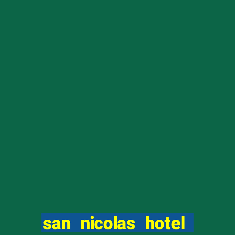 san nicolas hotel & casino