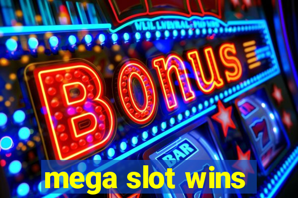 mega slot wins