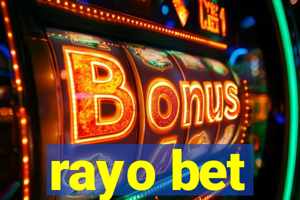 rayo bet