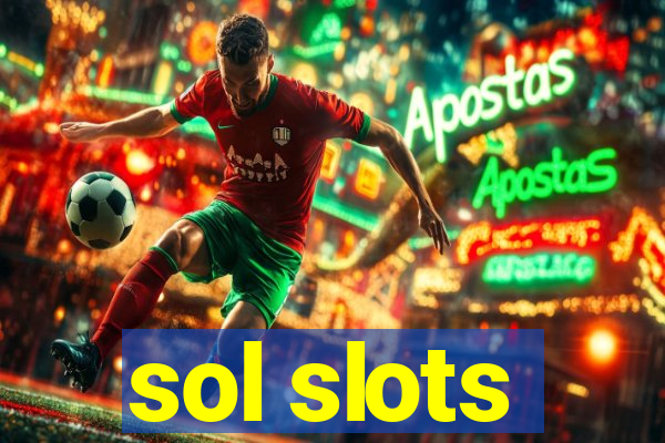 sol slots