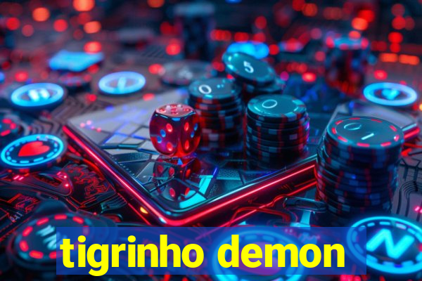 tigrinho demon