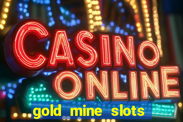 gold mine slots cash app