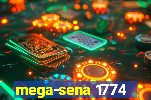 mega-sena 1774