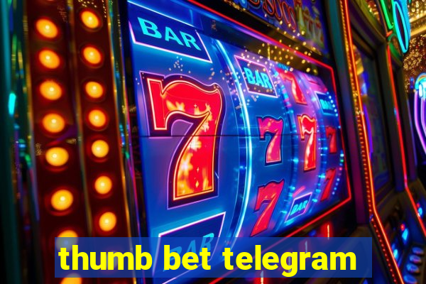 thumb bet telegram