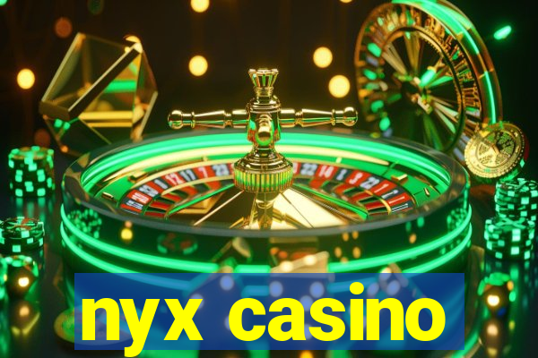 nyx casino