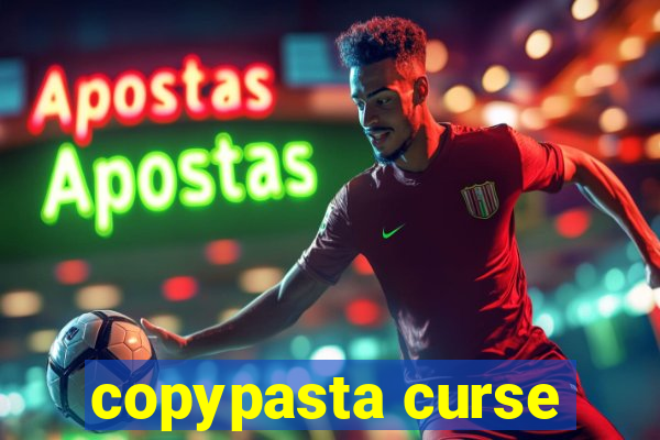 copypasta curse