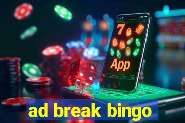 ad break bingo