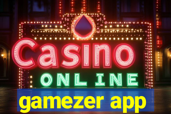 gamezer app