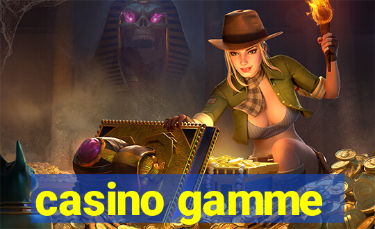 casino gamme