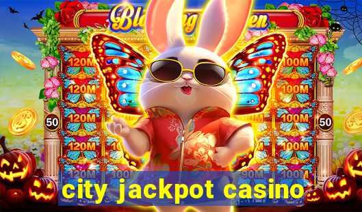 city jackpot casino