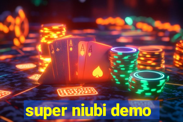 super niubi demo