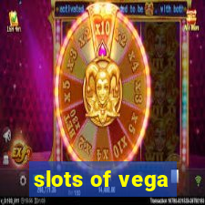 slots of vega