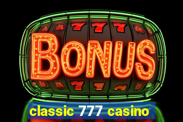 classic 777 casino