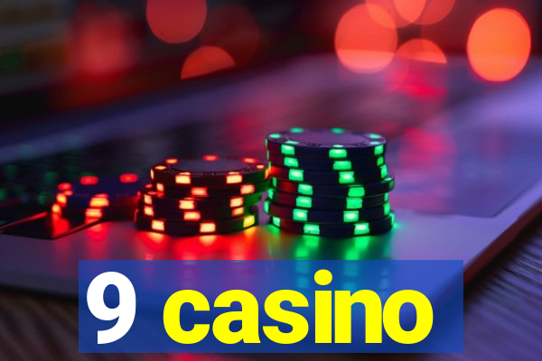 9 casino