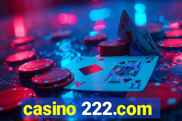 casino 222.com