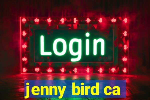 jenny bird ca