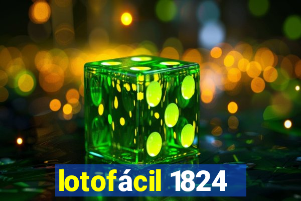 lotofácil 1824