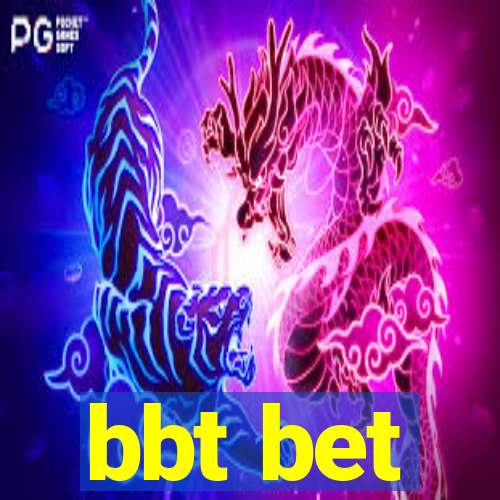 bbt bet