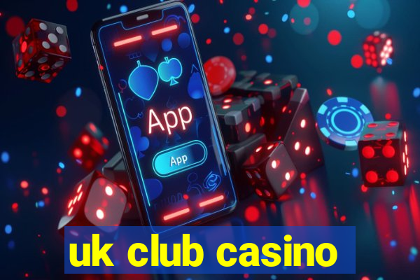 uk club casino