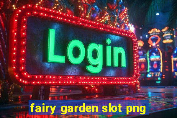 fairy garden slot png