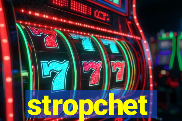 stropchet