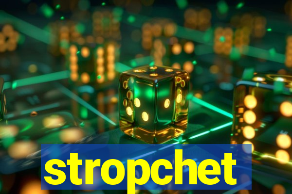 stropchet