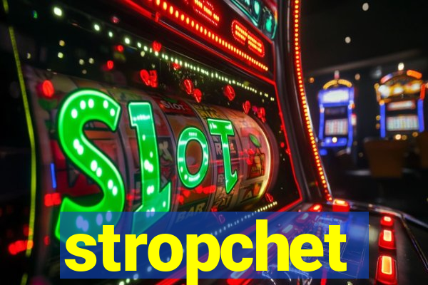 stropchet