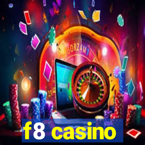 f8 casino