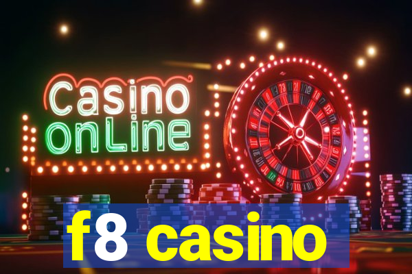 f8 casino