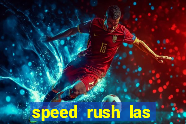 speed rush las vegas slots