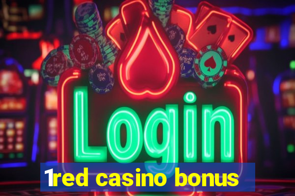 1red casino bonus