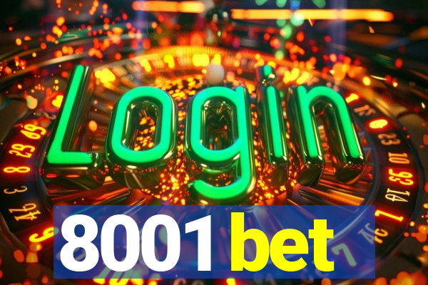 8001 bet